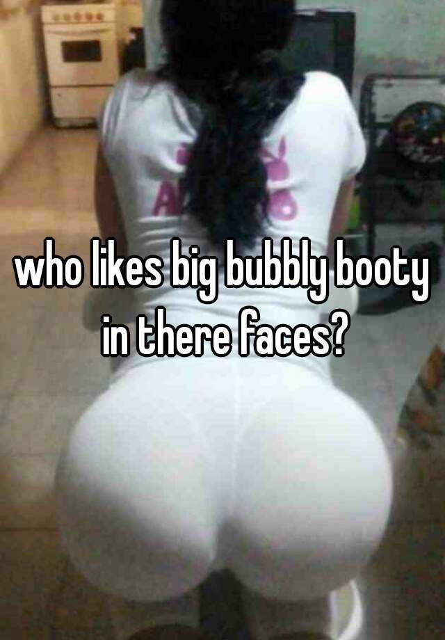 Bubbly Ass